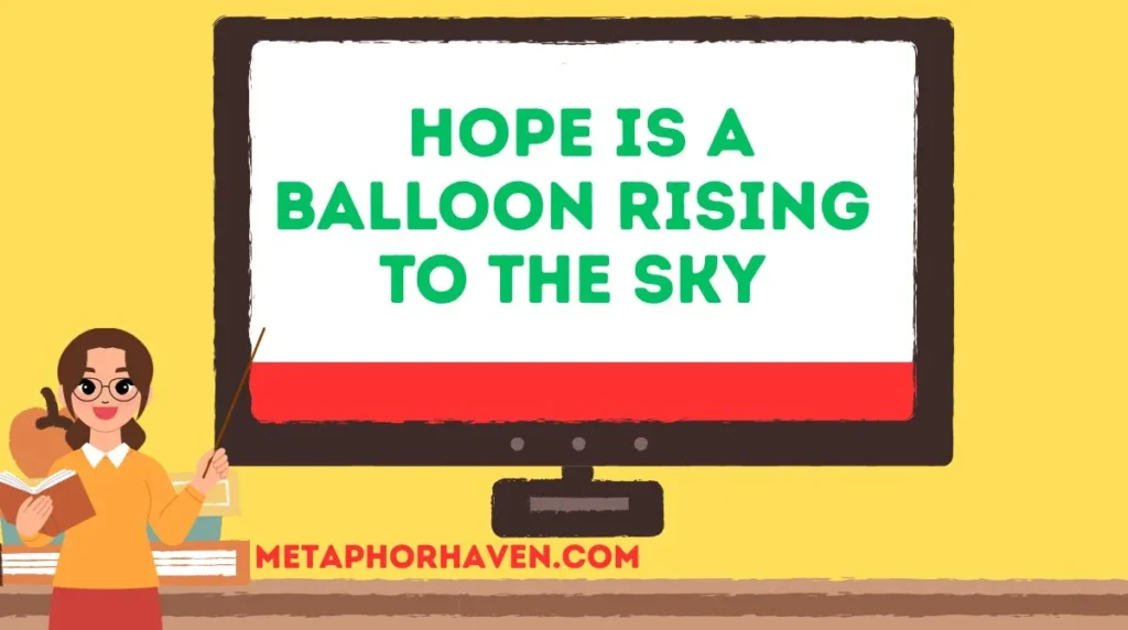  Hope is a Balloon Rising to the Sky