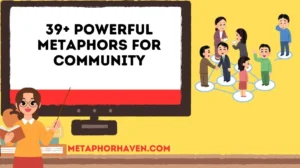 Read more about the article 39+ Powerful Metaphors for Community (With Meanings & Examples)