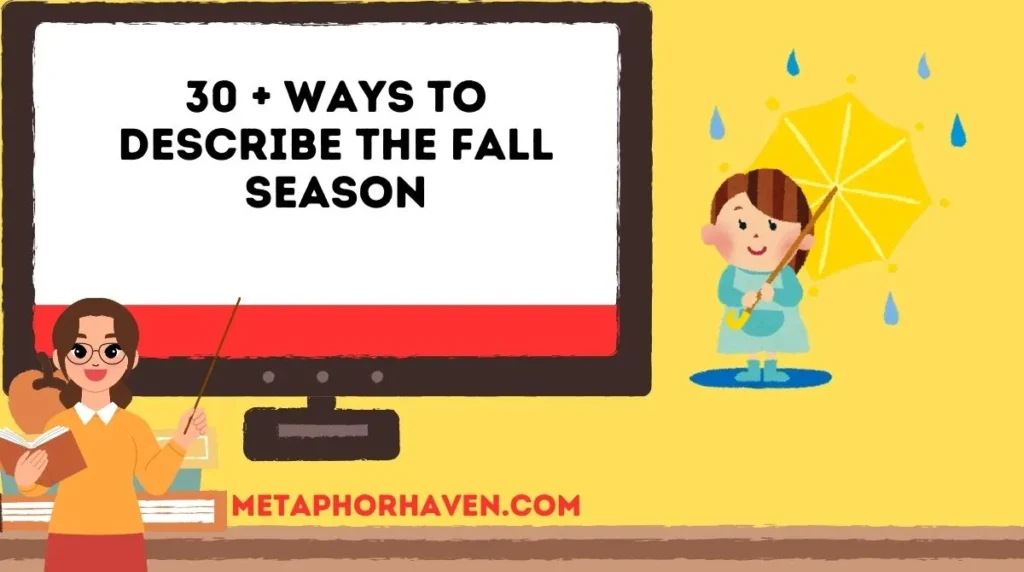 30 + Ways to Describe the Fall Season