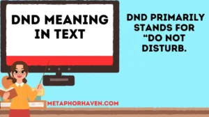 Read more about the article DND Meaning in Text: What It Really Stands For