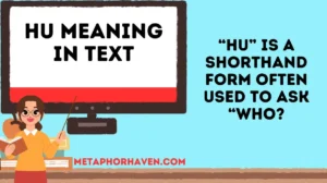 Read more about the article 📱 Hu Meaning in Text: What It Really Stands For (Updated 2026)