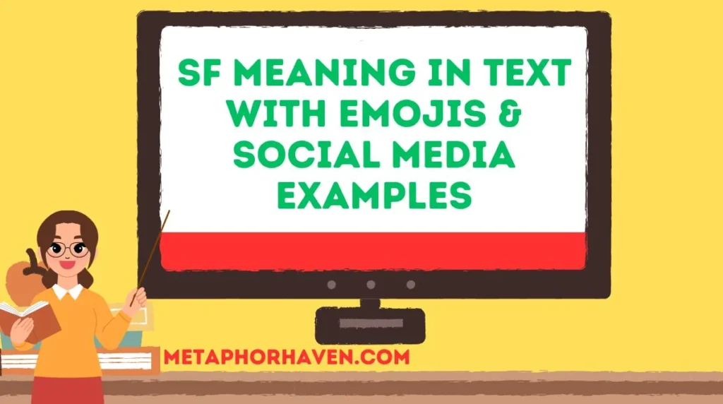 SF Meaning in Text with Emojis & Social Media Examples