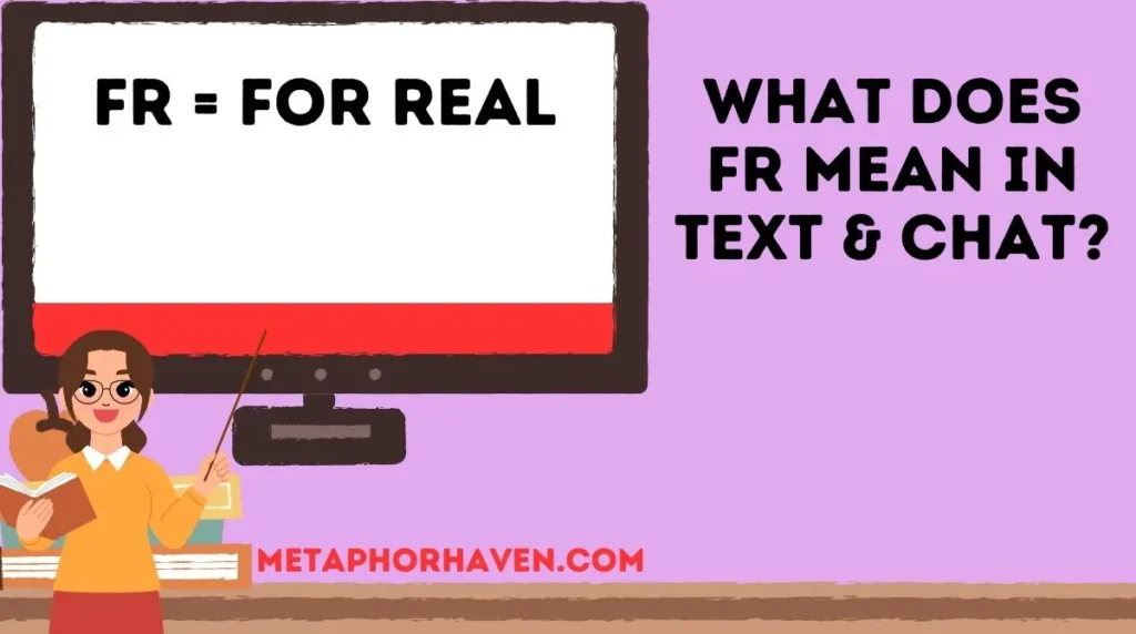 What Does FR Mean in Text & Chat?