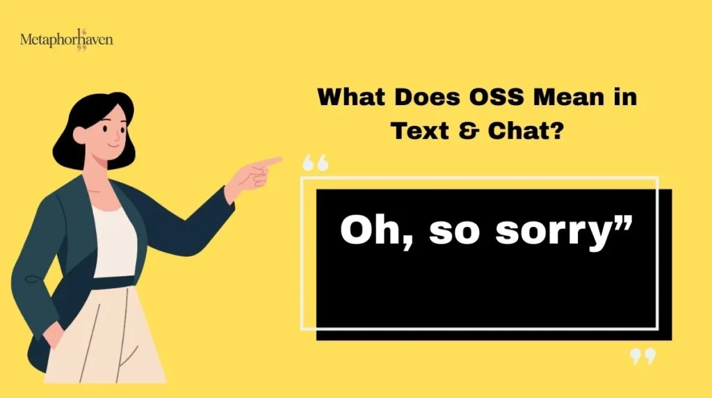 What Does OSS Mean in Text & Chat?