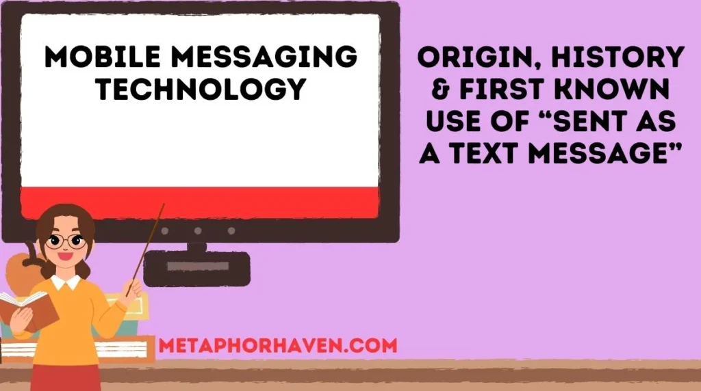 Origin, History & First Known Use of āSent as a Text Messageā