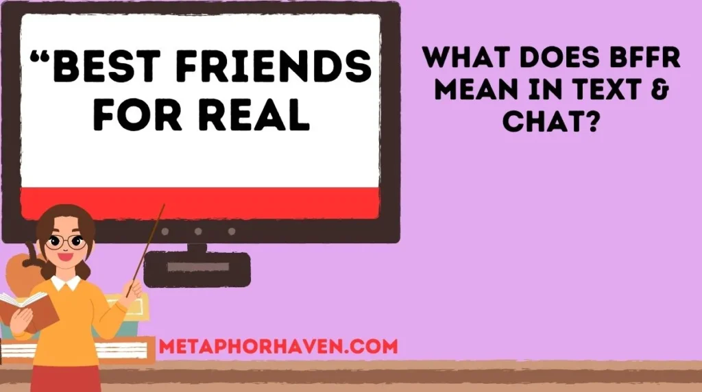 What Does BFFR Mean in Text & Chat?
