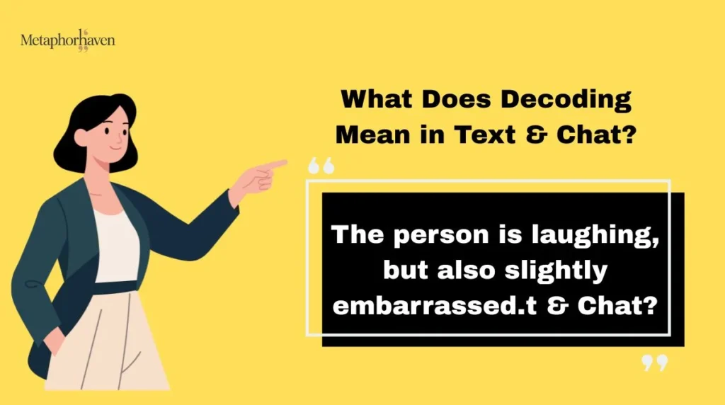 What Does Decoding Mean in Text & Chat?