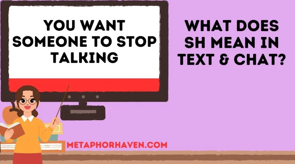 What Does SH Mean in Text & Chat?
