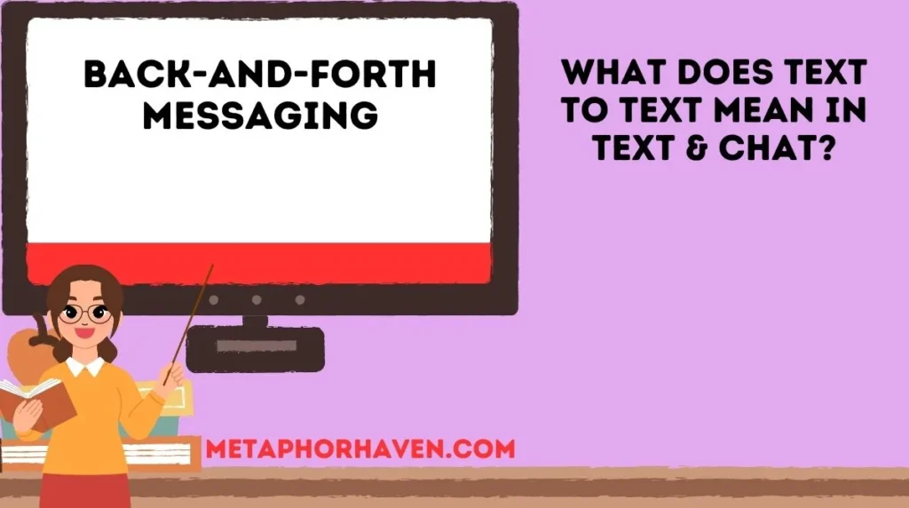 What Does Text to Text Mean in Text & Chat?