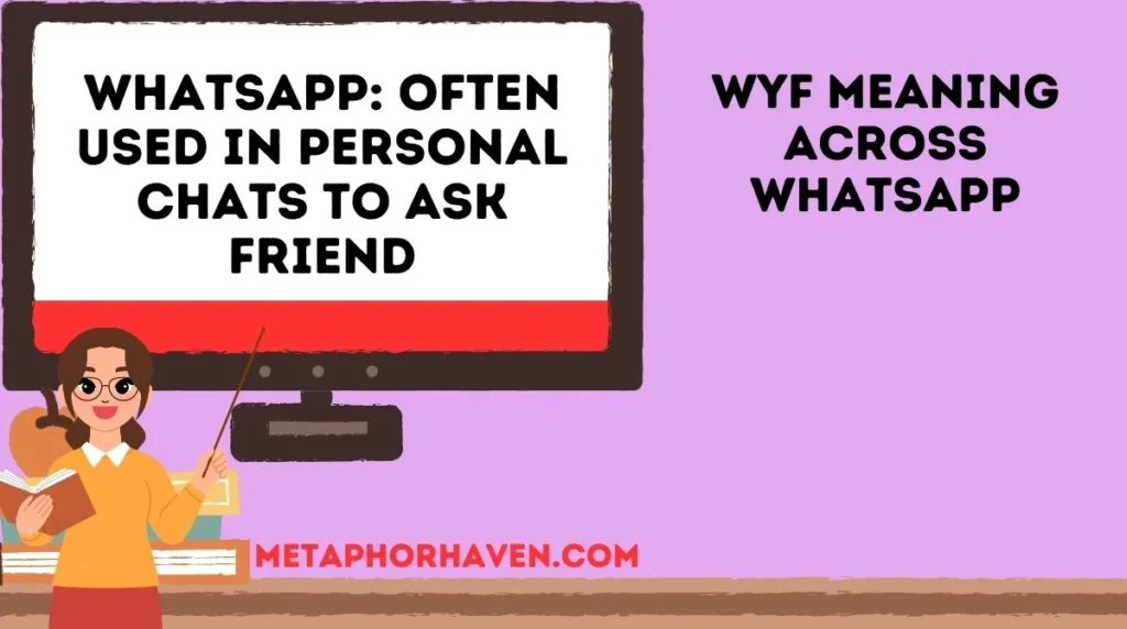 WYF Meaning Across WhatsApp