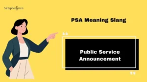 Read more about the article PSA Meaning Slang: What Does “PSA” Mean in Texting, Social Media & Chat?