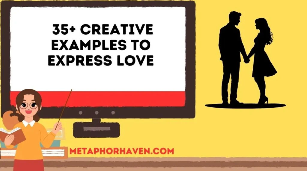 35+ Creative Examples to Express Love