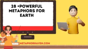 Read more about the article 28 +Powerful Metaphors for Earth: Meanings, Examples & How to Use Them
