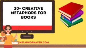 Read more about the article 30+ Creative Metaphors for Books (With Meanings & Examples)