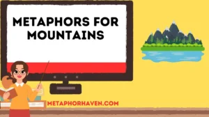 Read more about the article Metaphors for Mountains: 36 +Powerful Ways to Describe Strength and Grandeur