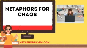 Read more about the article Metaphors for Chaos: 30+ Powerful Ways to Describe Disorder