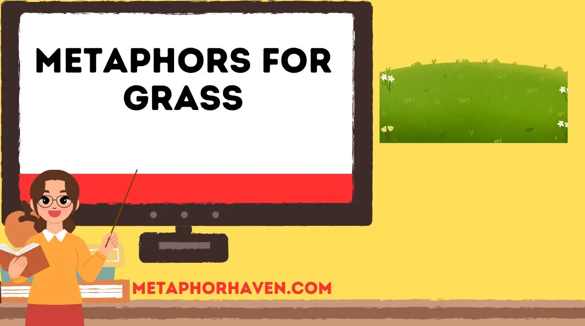 You are currently viewing Metaphors for Grass: 38+ Creative Expressions and Their Meanings