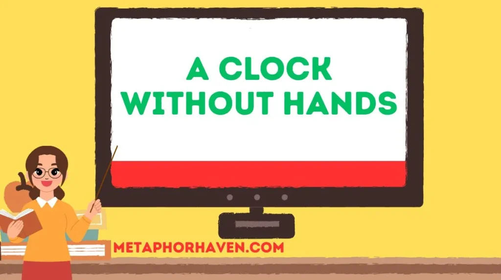 A Clock Without Hands