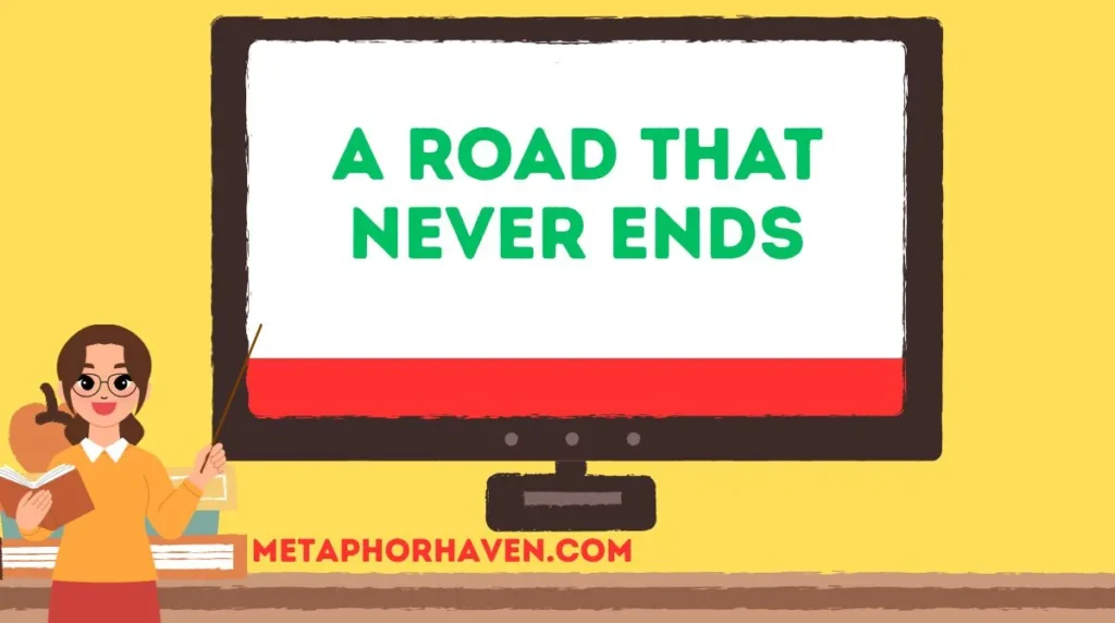 A Road That Never Ends