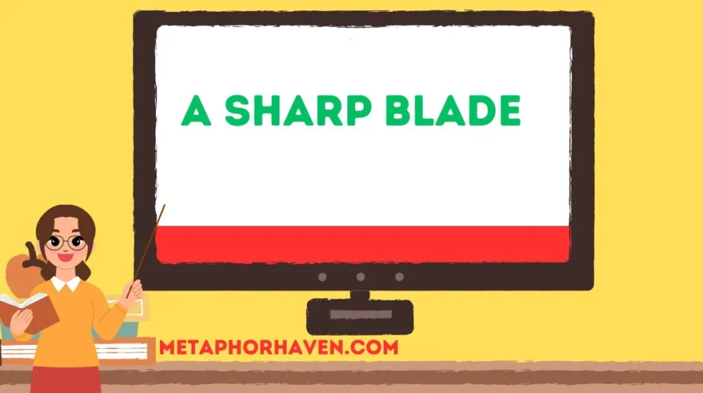 A Sharp Blade