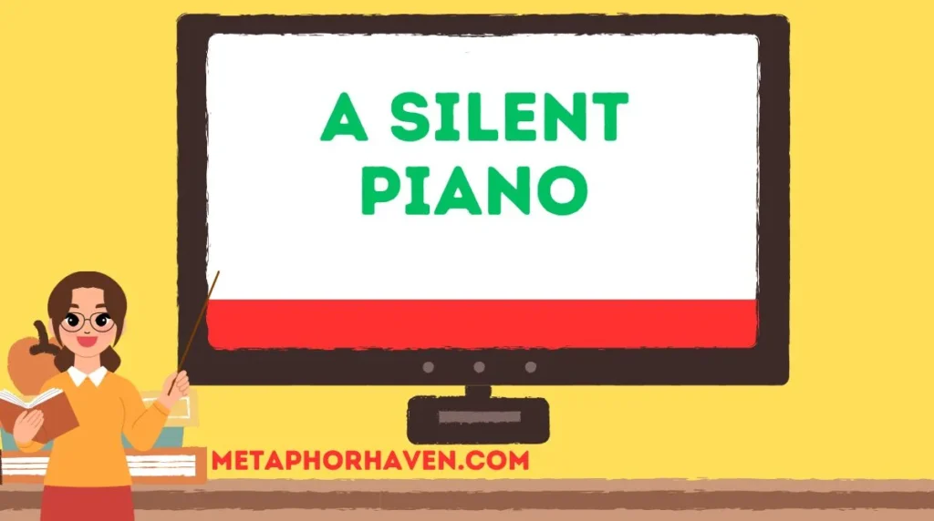A Silent Piano