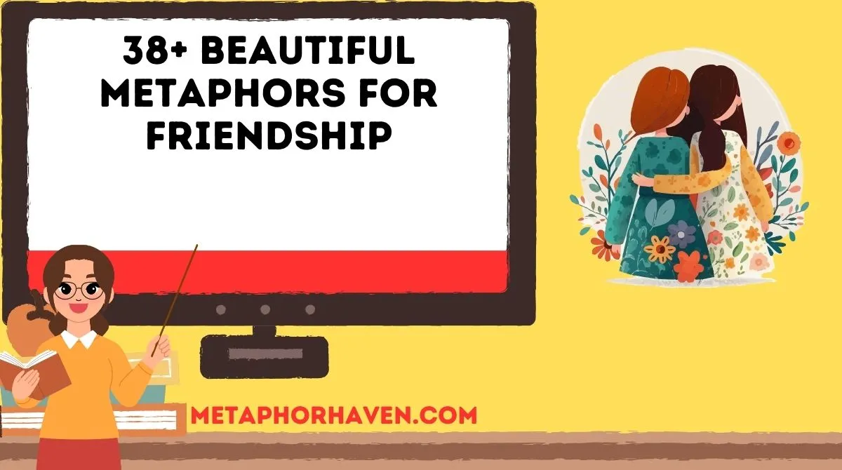 You are currently viewing 38+ Beautiful Metaphors for Friendship That Speak From the Heart