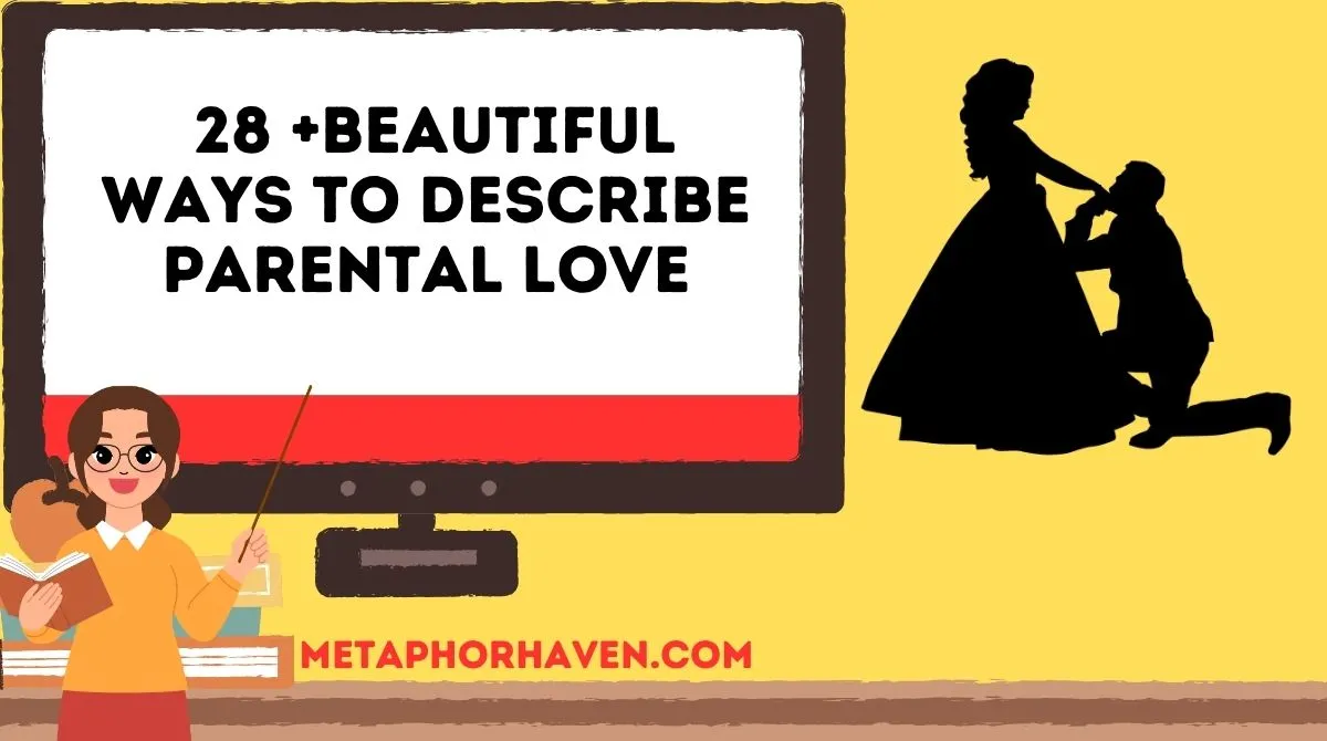 Read more about the article Metaphors About Parents: 28 +Beautiful Ways to Describe Parental Love