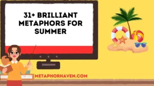 Read more about the article 31+ Brilliant Metaphors for Summer: Meaning, Examples & How to Use Them