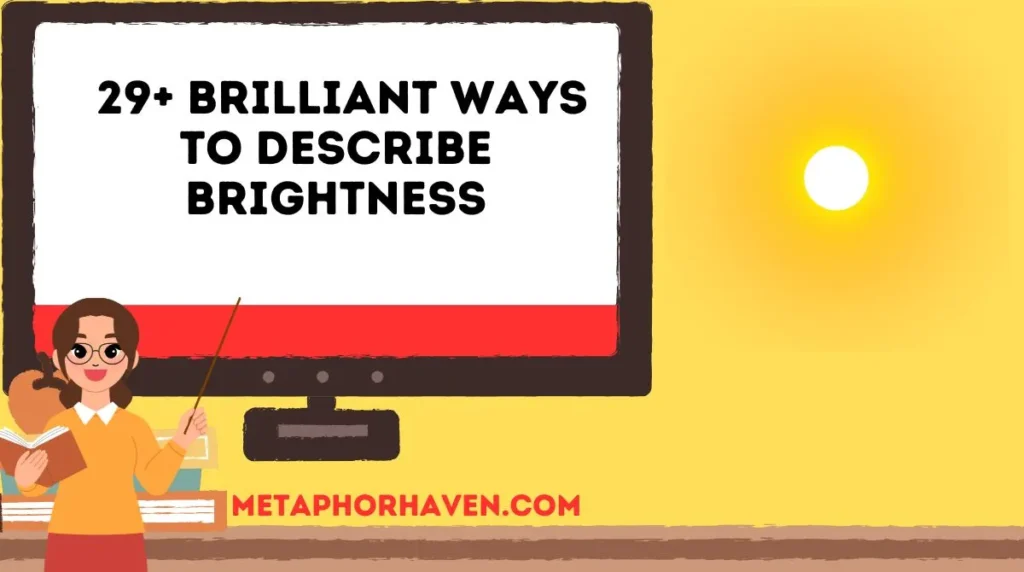 29+ Brilliant Ways to Describe Brightness