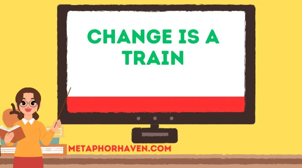 Change is a Train