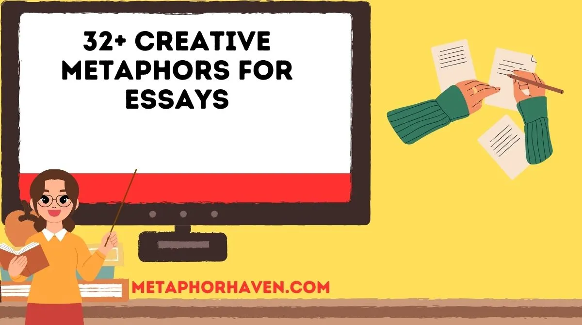 Read more about the article 32+ Creative Metaphors for Essays (With Meanings & Examples)