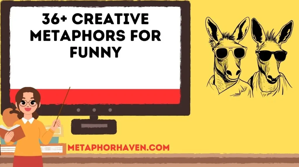 36+ Creative Metaphors for Funny (With Meanings & Examples)