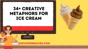 Read more about the article 34+ Creative Metaphors for Ice Cream (With Meanings & Examples)