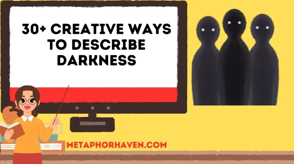 30+ Creative Ways to Describe Darkness