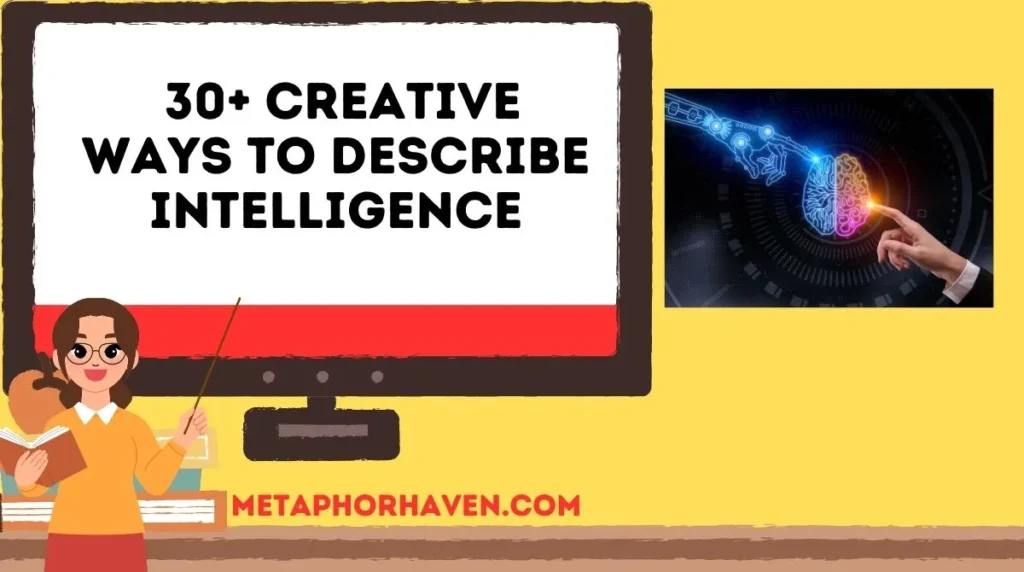 30+ Creative Ways to Describe Intelligence