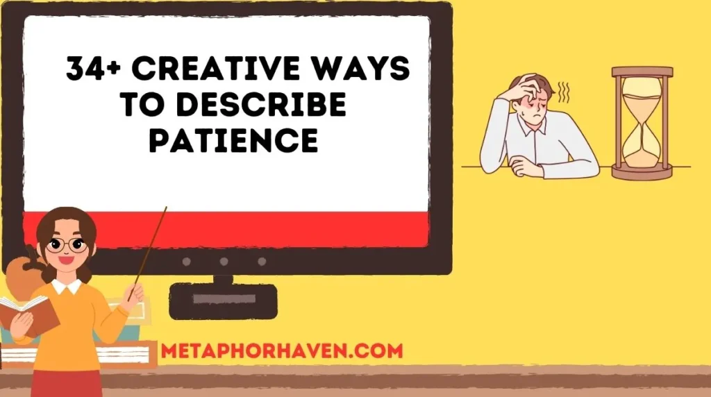 34+ Creative Ways to Describe Patience