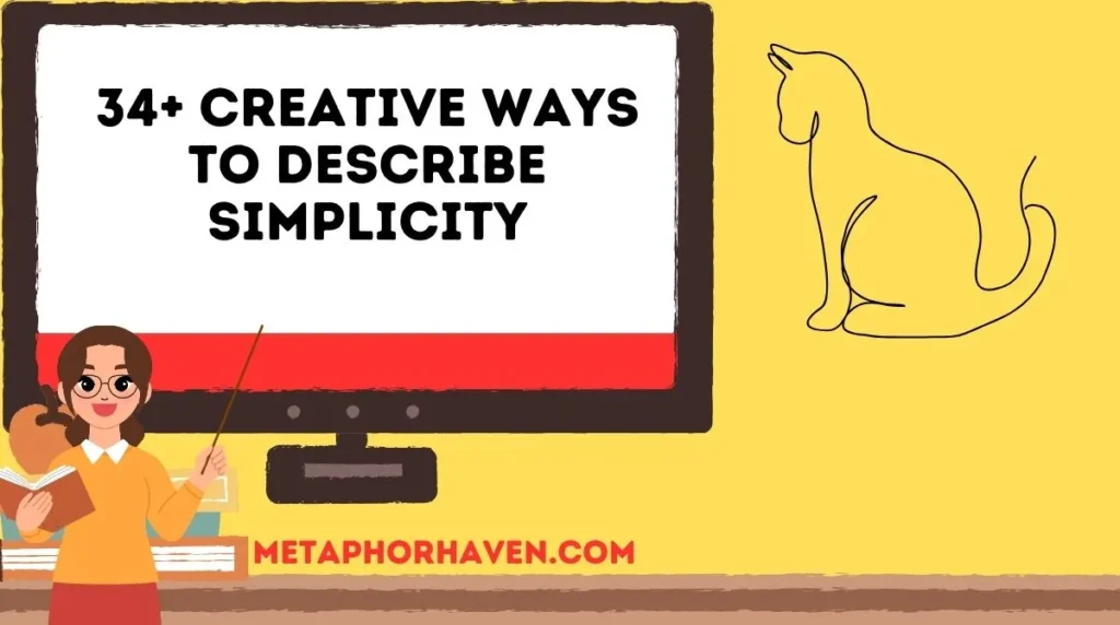 34+ Creative Ways to Describe Simplicity