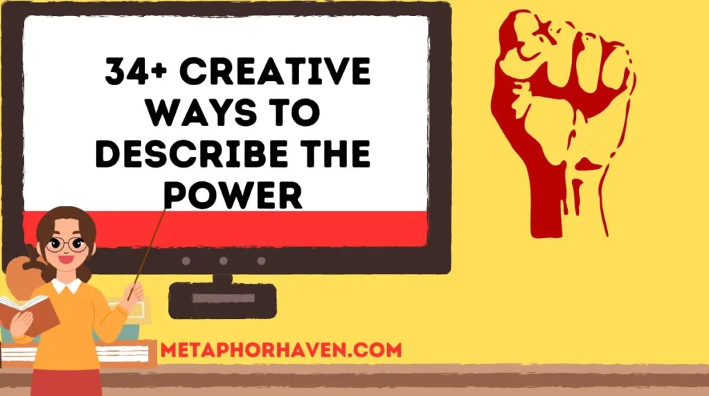 34+ Creative Ways to Describe the Power