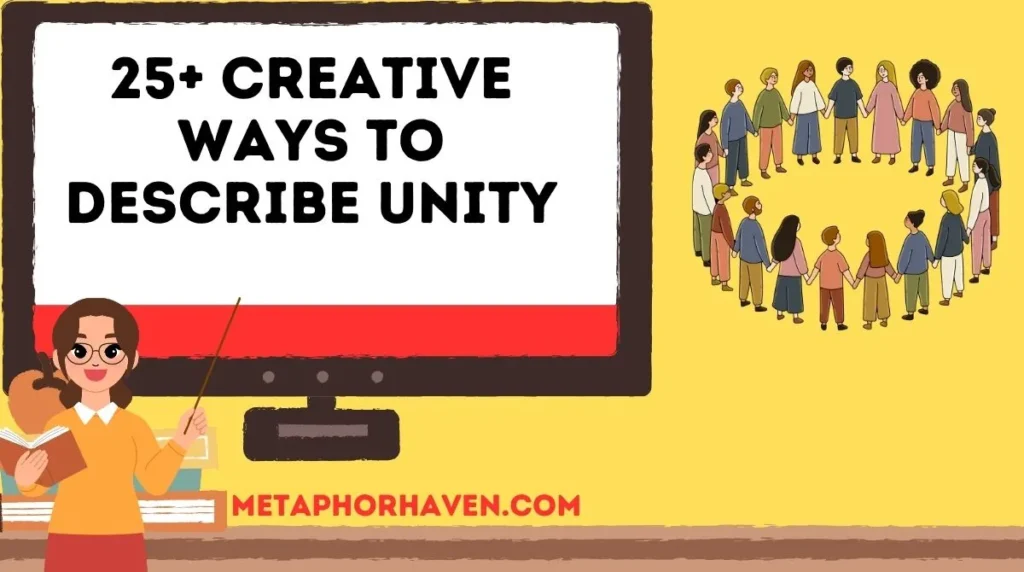 25+ Creative Ways to Describe Unity