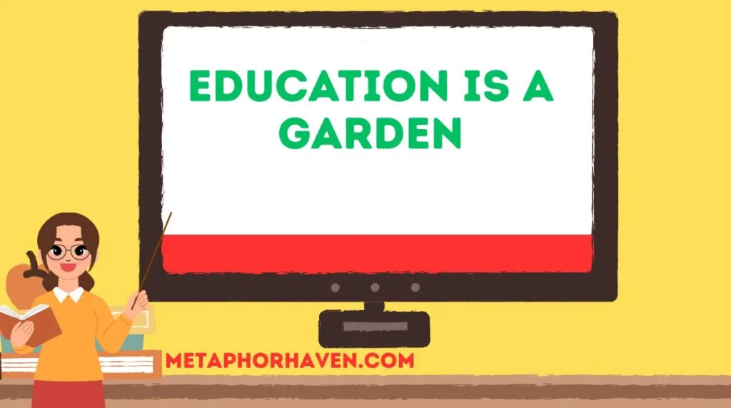 Education is a Garden