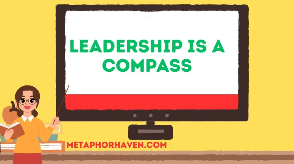 Leadership is a Compass