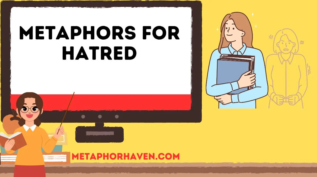 You are currently viewing Metaphors for Hatred — 44 +Vivid Ways to Name What Burns