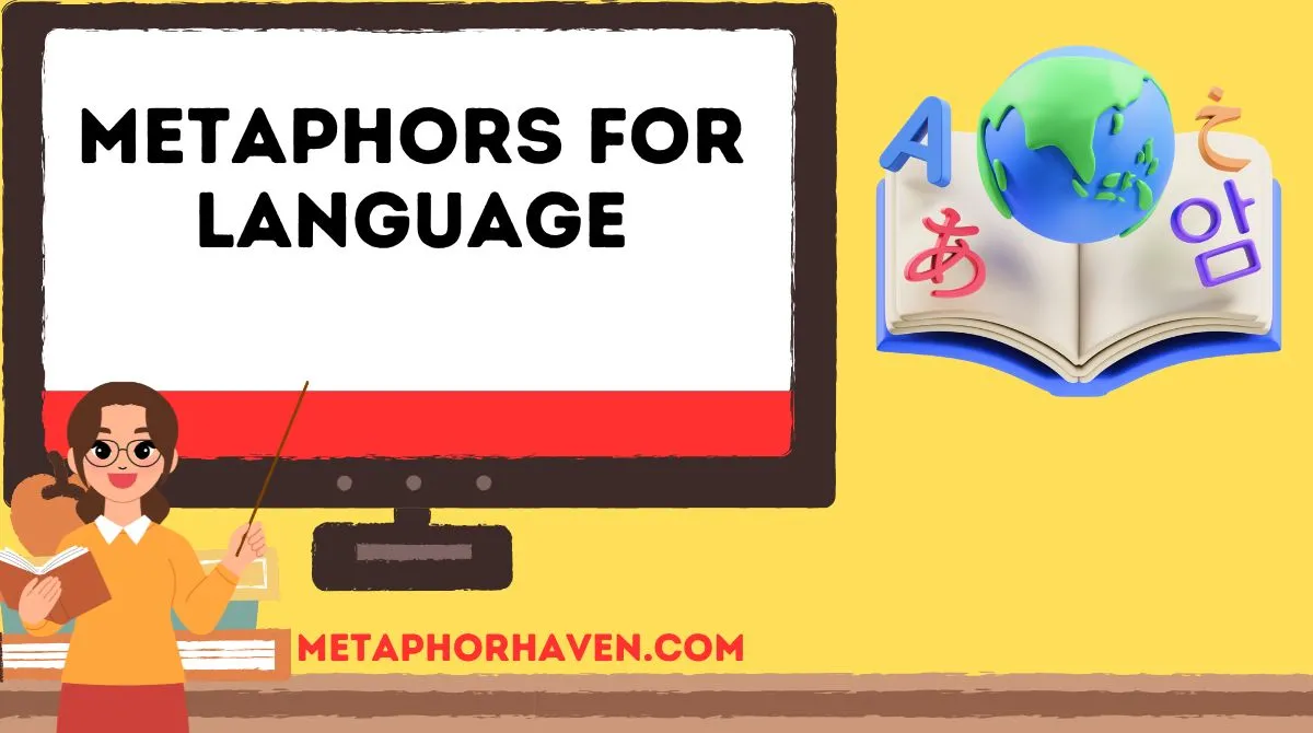 You are currently viewing Metaphors for Language: 34+ Creative Ways to Describe the Power of Words