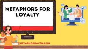 Read more about the article Metaphors for Loyalty: 26+ Powerful Ways to Describe Faithfulness
