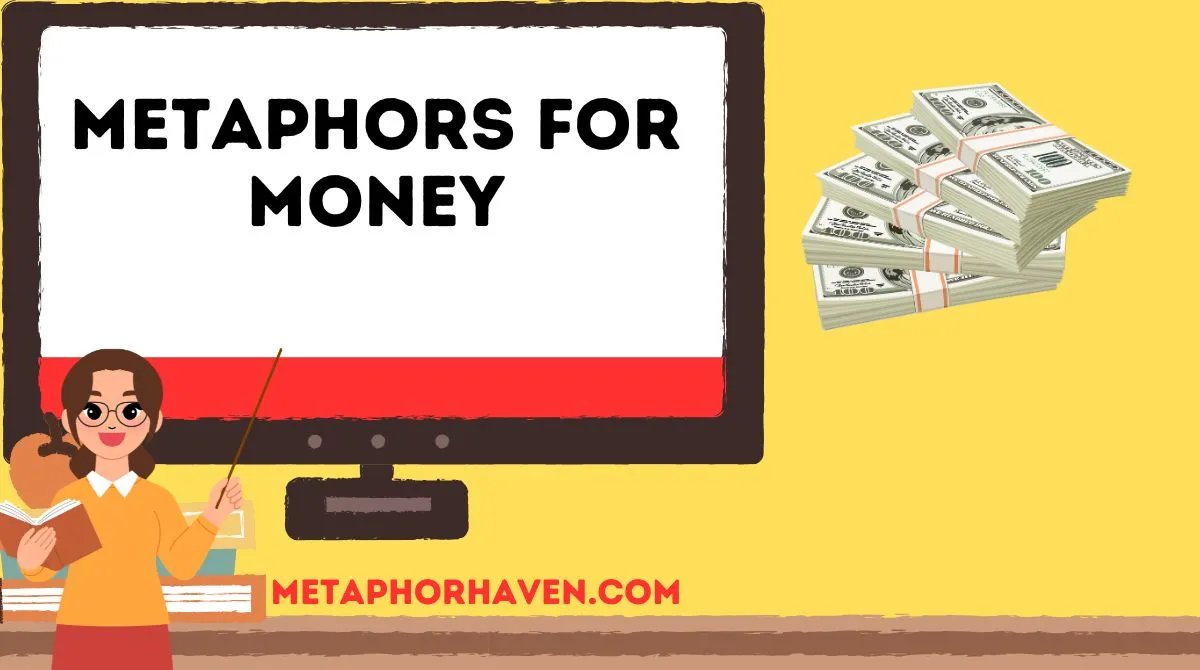 You are currently viewing Metaphors for Money: 31+ Creative Ways to Describe Wealth and Finances