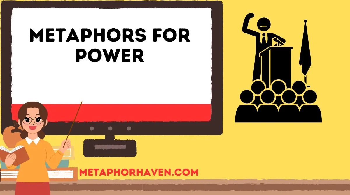 You are currently viewing Metaphors for Power: 29+ Creative Expressions to Show Strength and Influence
