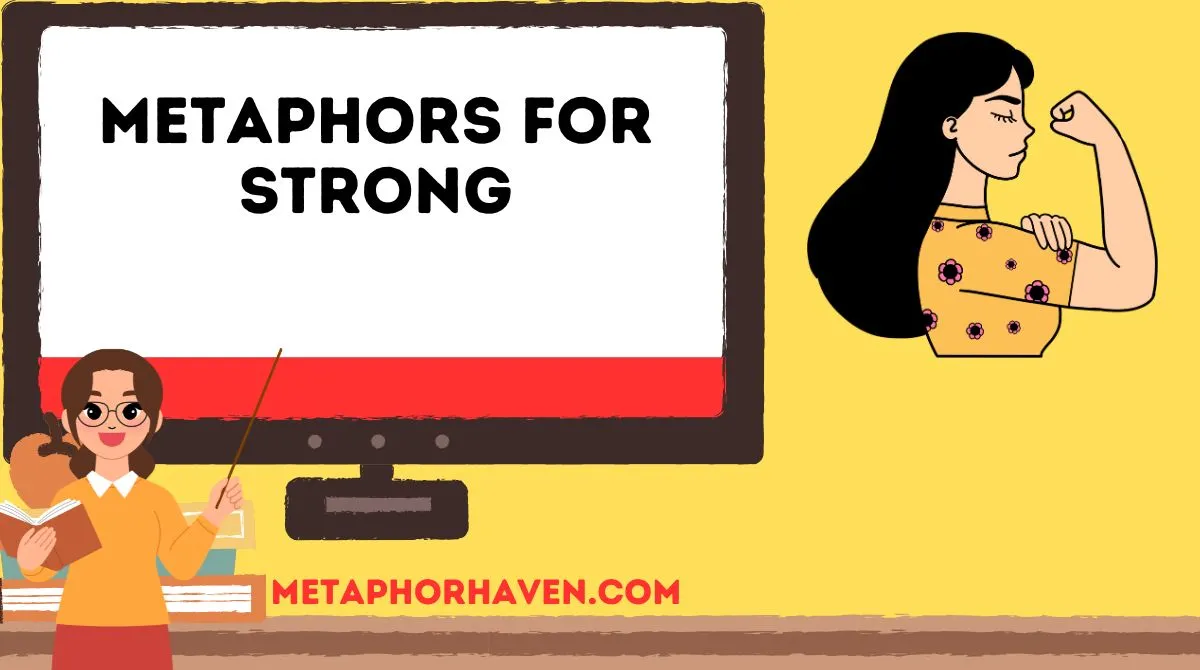 You are currently viewing Metaphors for Strong: 28+ Powerful Ways to Describe Strength
