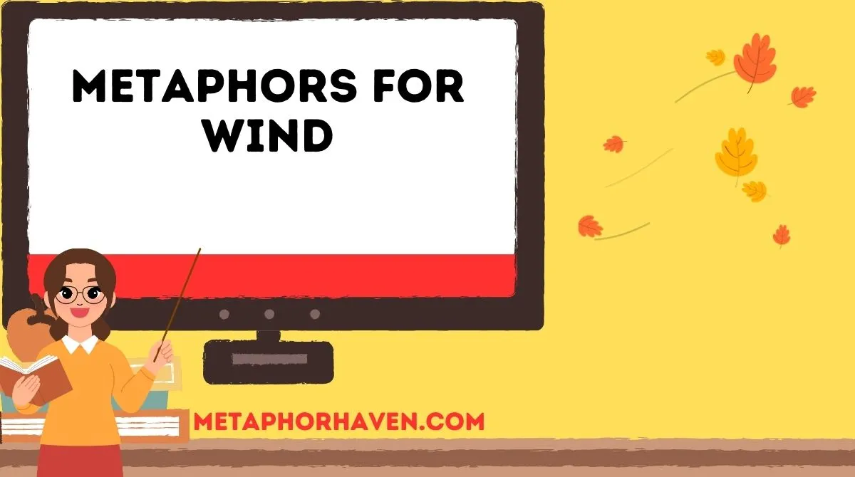 You are currently viewing Metaphors for Wind: 30+ Creative Examples to Inspire Your Writing
