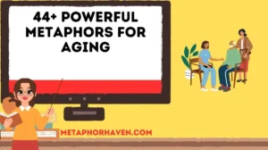 Read more about the article 44+ Powerful Metaphors for Aging (With Examples & Meaning)