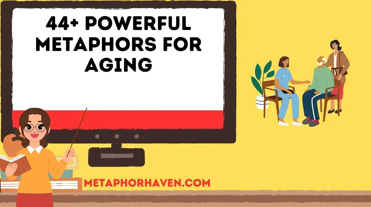 Read more about the article 44+ Powerful Metaphors for Aging (With Examples & Meaning)